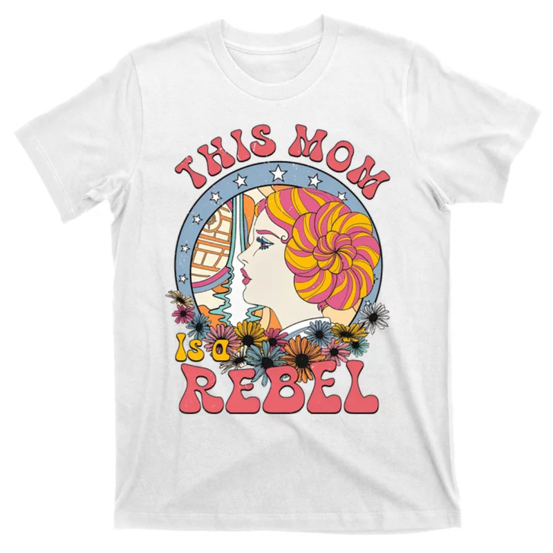 TeeShirtPalace This Mom Is A Rebel Star Movie Wars Mom Mothers Day T-Shirt.jpg