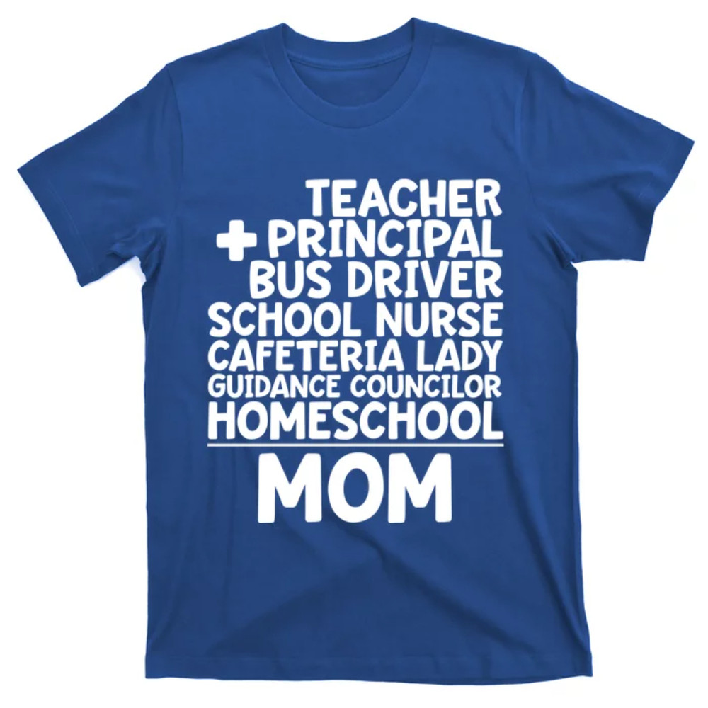 TeeShirtPalace Home School Mom Funny Homeschool Teacher Mother Meaningful Gift T-Shirt.jpg