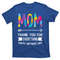 TeeShirtPalace Mom Thank You For Everything Mother Grandmother Mother's Day Gift T-Shirt.jpg