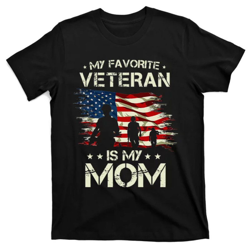 TeeShirtPalace My Favorite Veteran Is Mom Proud Mom Mother Veterans Day T-Shirt.jpg