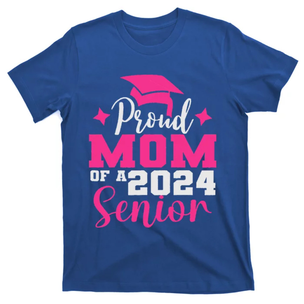TeeShirtPalace Proud Mom Of 2024 Graduate Senior Mother College Graduation T-Shirt.jpg