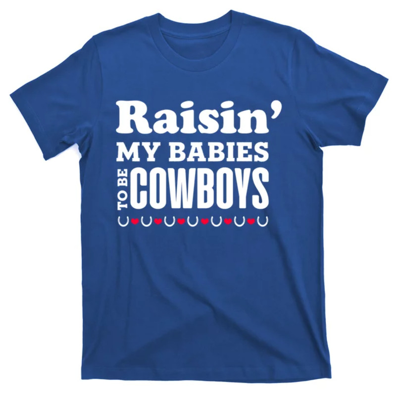 TeeShirtPalace Raisin' My To Be Cow Mom Mother Western Southern Meaningful Gift T-Shirt.jpg