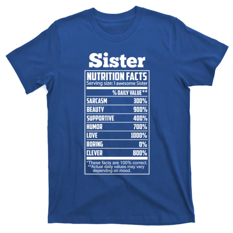 TeeShirtPalace Sister Nutrition Facts Funny Mothers Day Gift T-Shirt.jpg