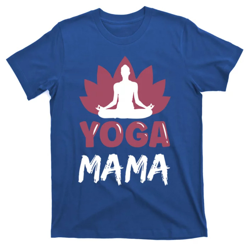 TeeShirtPalace Yoga Mama Lover Meditation Cute Hobby Mom Mother Mommy Gift T-Shirt.jpg