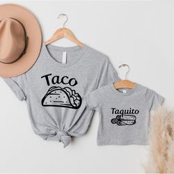 Taco and Taquito Dad and Baby Matching Shirts,Fathers Day Gift,Daddy And Me Shirts,Dad and Baby Gift,New Dad Gift,Funny