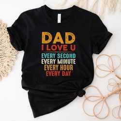 dad i love you shirt, best dad shirt, new dad shirt, dad shirt, father figure shirt, daddy shirt, fathers day shirt, gif