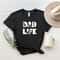 Dad Life Shirt, Dad Life T-Shirt, Father's Day Shirt, Gift For Daddy, Daddy Shirt, Gift For Husband, Best Dad Shirt, Funny Dad Shirt.jpg