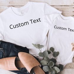 Mom And Baby Shirts, Custom Text Mom And Baby Matching T-Shirt, Custom Baby One piece Shirt, Baby Bodysuit, Mother Toddl