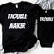 Trouble Maker and Trouble Shirts,Custom Dad And Son Shirts, Custom Text Dad And Son Shirts, Dad Son Matching Shirts, Father And Son Shirt.jpg