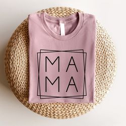 mama shirt, mothers day gift, new mom gift, cute mom shirt, mama shirt, mothers day shirt, gigi grandma nana nanny grann