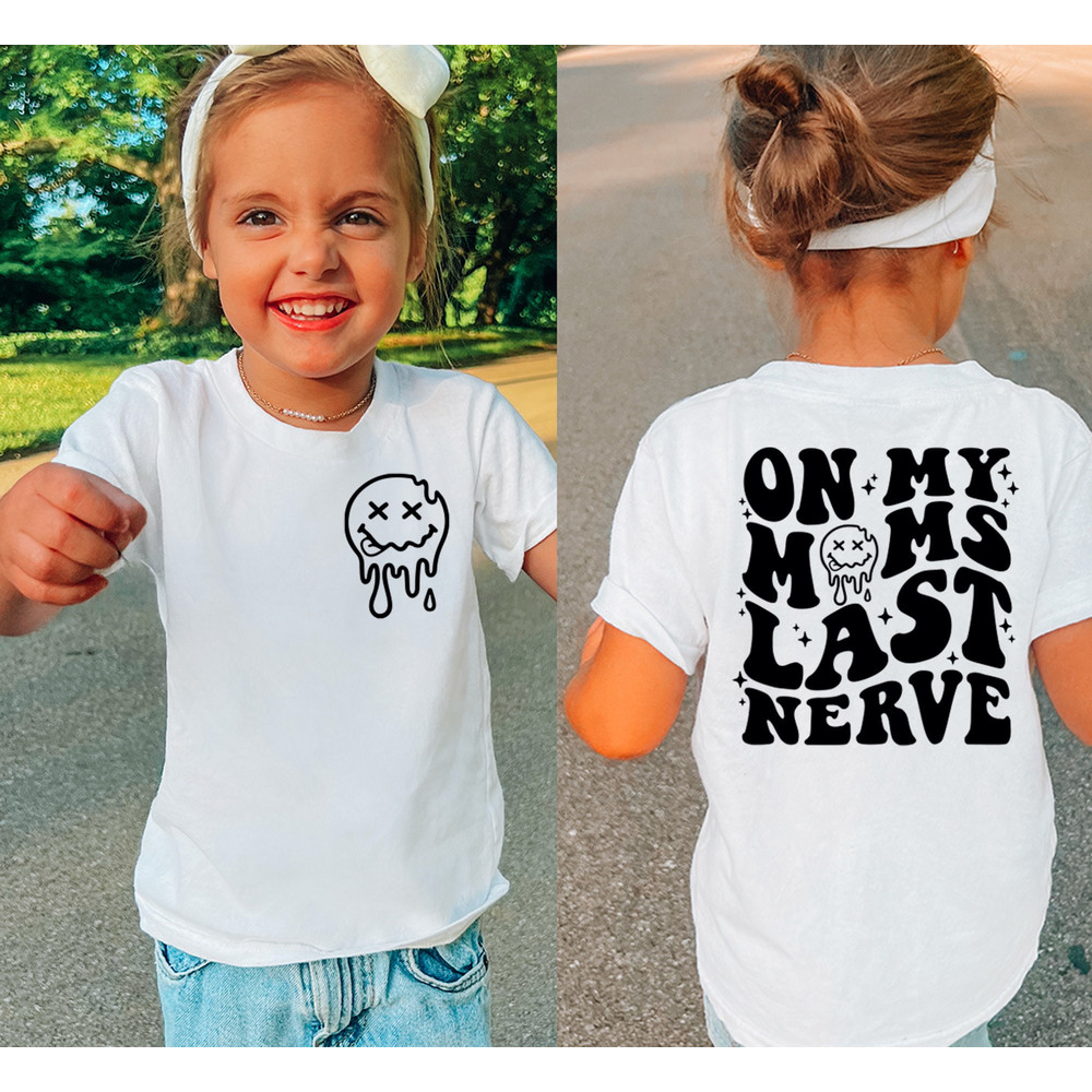 On Moms Last Nerve, Funny Toddler Shirt, Big Brother Shirt, Mothers Day Gift, Trendy Kid Shirt, Smiley Shirt, Funny Youth Shirt, Sibling Tee.jpg