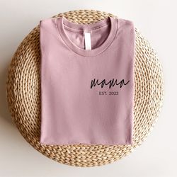 personalized mama shirt, mothers day gift, new mom gift, cute mom shirt, mama shirt, mothers day shirt, grandma shirt
