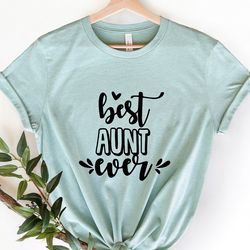 best aunt ever shirt, aunt shirt, aunt gift, aunt tshirt, new aunt gift, new aunt shirt, aunt to be gift, pregnancy reve