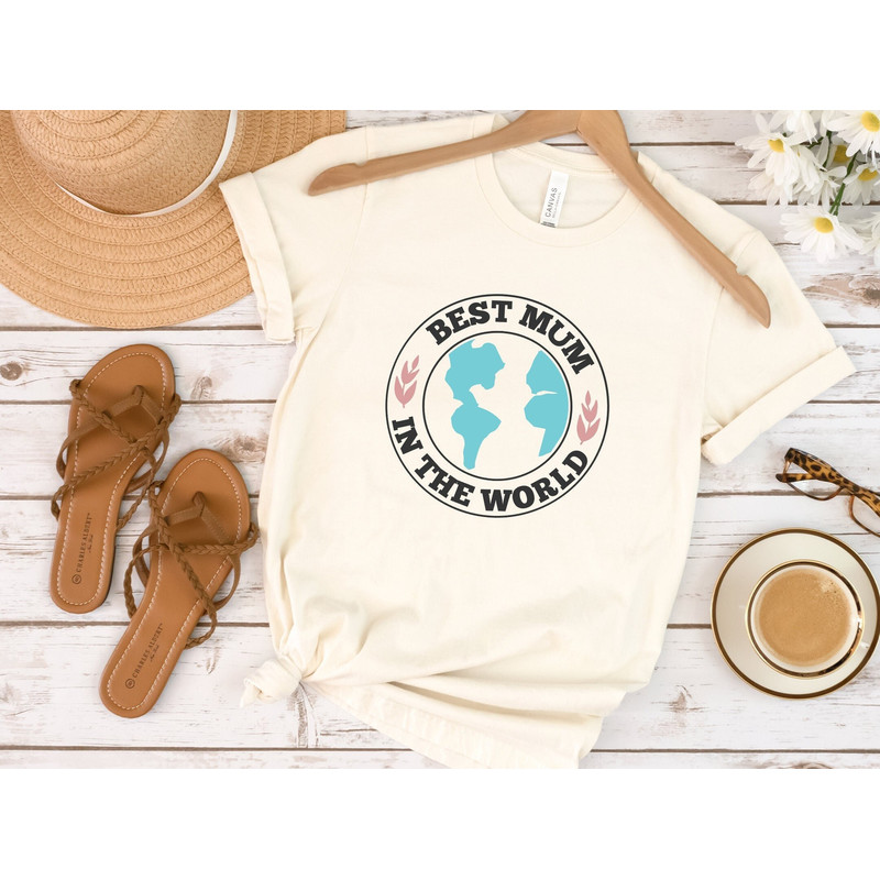 Best Mum in the World Tee, Mama Shirt, Mom Shirt, Mothers Day Shirt, Mothers Day Sweatshirt, Mothers Day Gift For Mom, Grandma Shirt.jpg