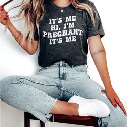 its me hi im pregnant, funny pregnancy announcement shirt, baby announcement, pregnancy reveal shirt, new mom shirt, mot
