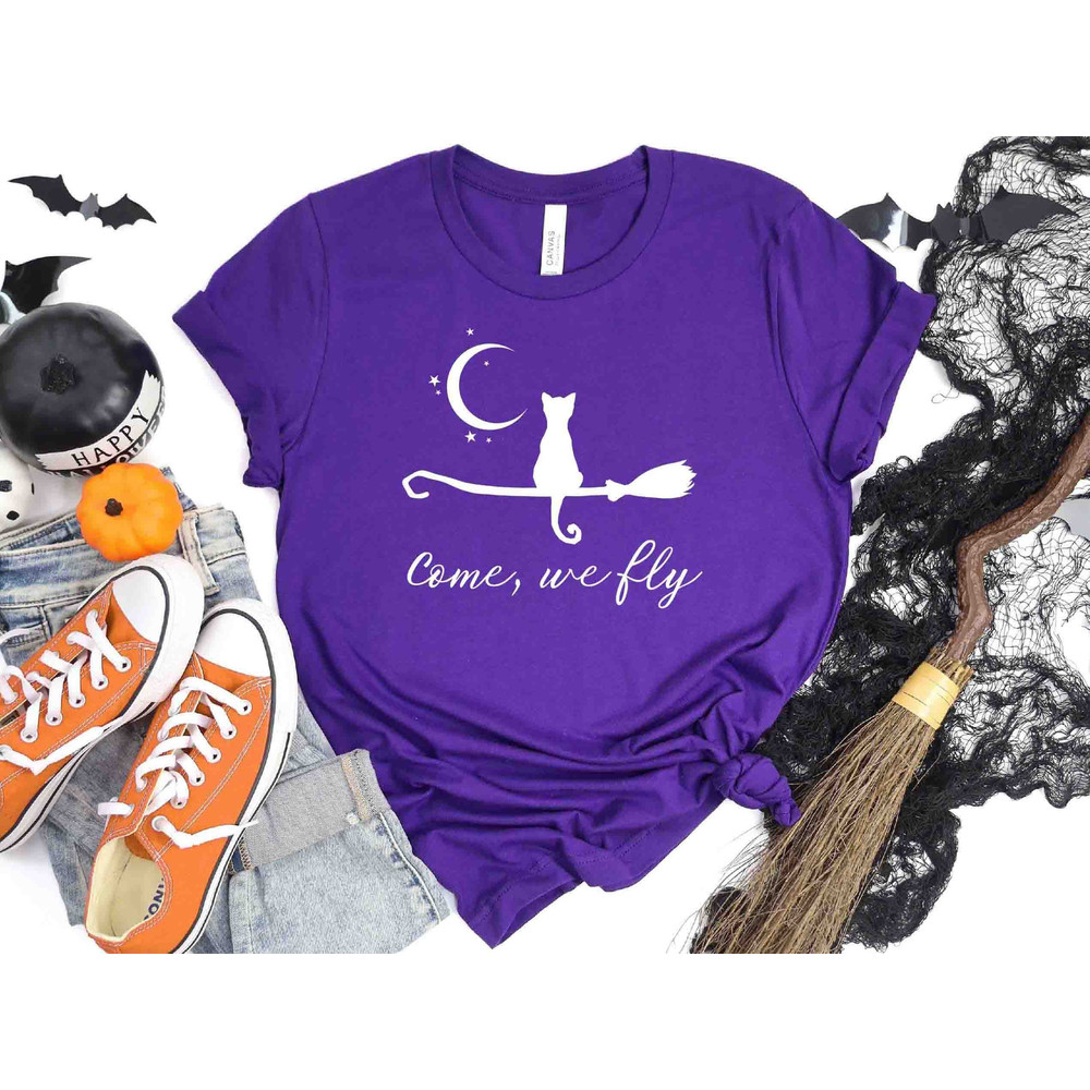Come We Fly Shirt, Halloween Witch Cat Shirt, Halloween Cat Shirt, Come We Fly Hoodie,Halloween Witchy Sweatshirt,Witch Cat On A Broom Shirt.jpg