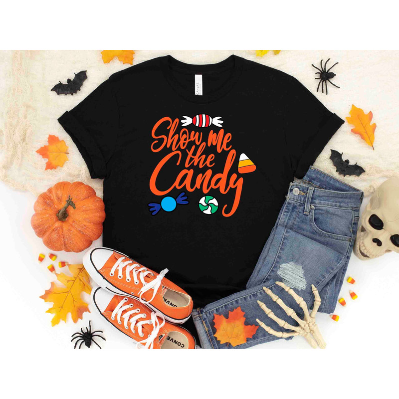 Show Me The Candy Shirt, Trick Or Treat Shirt, Halloween Candy Shirt, Funny Halloween Shirt, Holiday Shirt Halloween Tee Show Me The Candy,.jpg