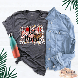 be mine heart shirt, cute valentines day shirt, leopard heart shirt, be mine leopard shirt, be mine love shirt, cute hea