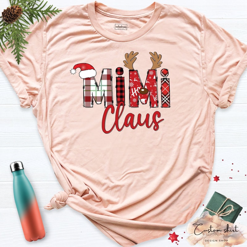Christmas Mimi Claus Shirt, Women's Christmas Shirt, Christmas Grandma Shirt, Custom Mimi Shirt, Mimi Shirt, Custom Christmas Women Shirts.jpg