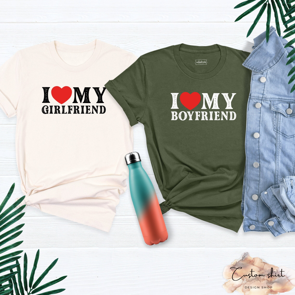 I Love My Girlfriend Shirt, I Love My Boyfriend Tee, Couple Heart Shirt, Valentine's Day Shirt, Love Matching Shirt, Custom Valentine Shirt.jpg