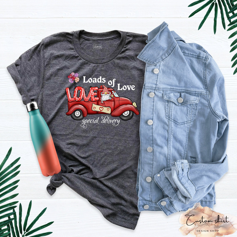 Loads Of Love Shirt, Special Delivery Shirt, Valentines Red Truck Tee, Valentine's Day Shirt, Matching Couple Shirt, Love Tee, Women Shirt.jpg