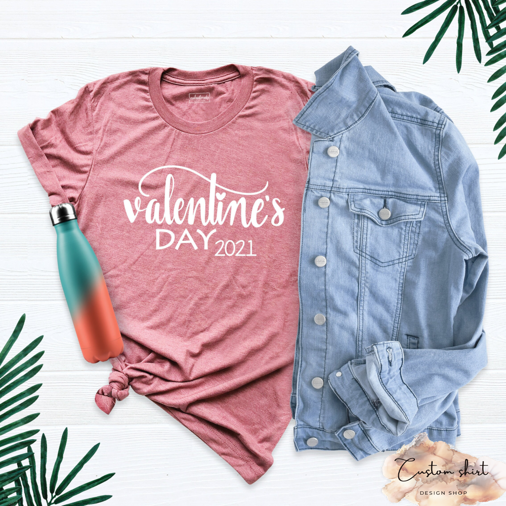 Valentines Day 2021 Shirt, Valentine Shirt for Women, Quarantine Valentine Shirt, Valentines T-Shirt, Vday Shirt, Valentines Day Outfit.jpg