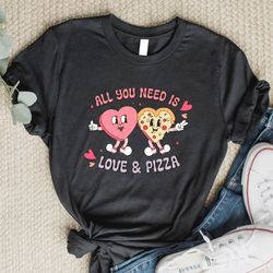 all you need is love and pizza shirt, happy valentines day shirt, cute retro pizza lover shirt, pizza my heart tee, pizz