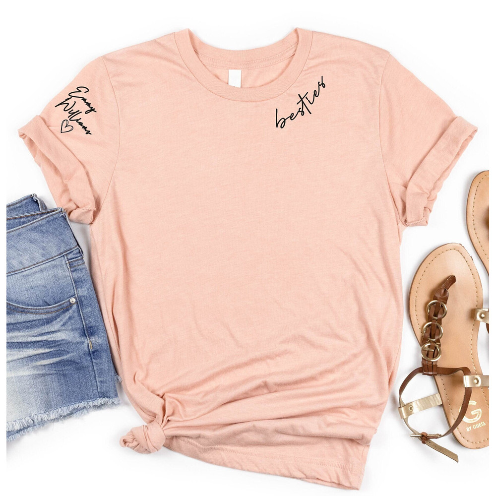 Custom Besties Shirt with Custom Name on Sleeve,Personalized Besties Shirt, Custom Besties Shirt, Custom Best Friend Gift,Girl's Besties Tee.jpg
