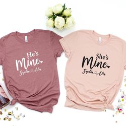 shes mine and hes mine couple matching shirt, custom wedding honeymoon tees, gift for wife and husband shirt, matching s