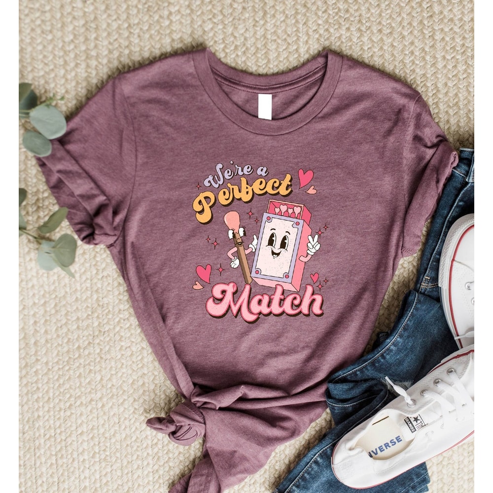 We're Perfect Match T-Shirt, Lovers Shirt, Couple Valentine Shirt, Funny Valentine's Day Shirts For Couple, Valentine Gifts For Couple Shirt.jpg