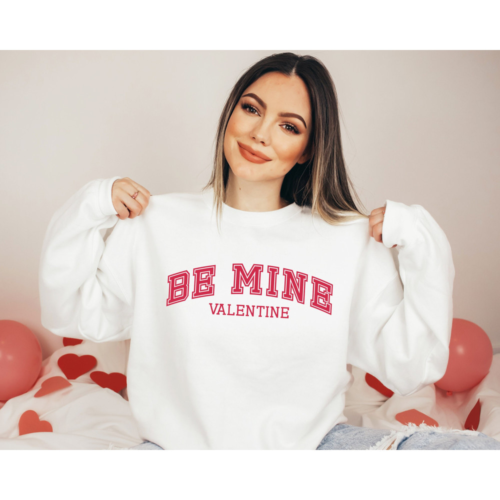 Be Mine Valentine Varsity Sweatshirt, Trendy Valentine's Day Sweatshirt for Women, Womens Valentine Sweater, Valentine Shirt, Vday Shirt.jpg