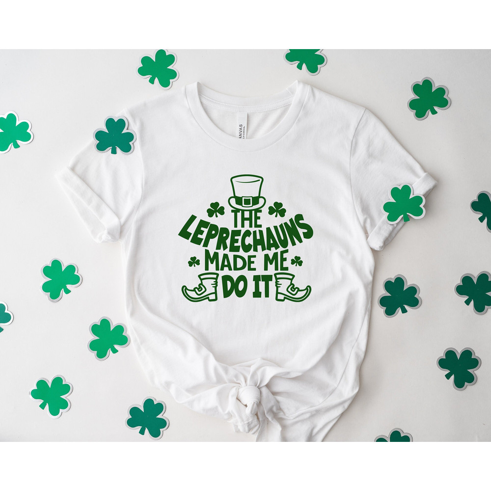 The Leprechauns Made Me Do It,St Patricks Day Tshirt,St Patricks Day Sweatshirt,Retro Comfort St Paddys Day Crewneck,Luck Of The Irish Shirt.jpg