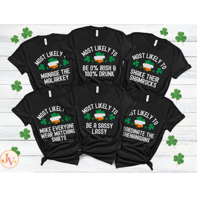 St Patrick's Day Most Likely To Shirts, Best Friend Matching St Pattys Day Group Shirts, Girls Trip Shirts Ireland, Irish Couple Outfits 2.jpg
