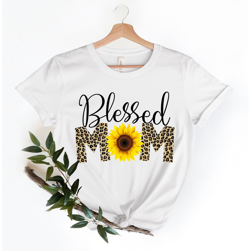 Blessed Mom Shirts, Happy Mother's Day, Best Mom, Gift For Mom, Gift For Mom To Be, Gift For Her, Mother's Day Shirt.jpg
