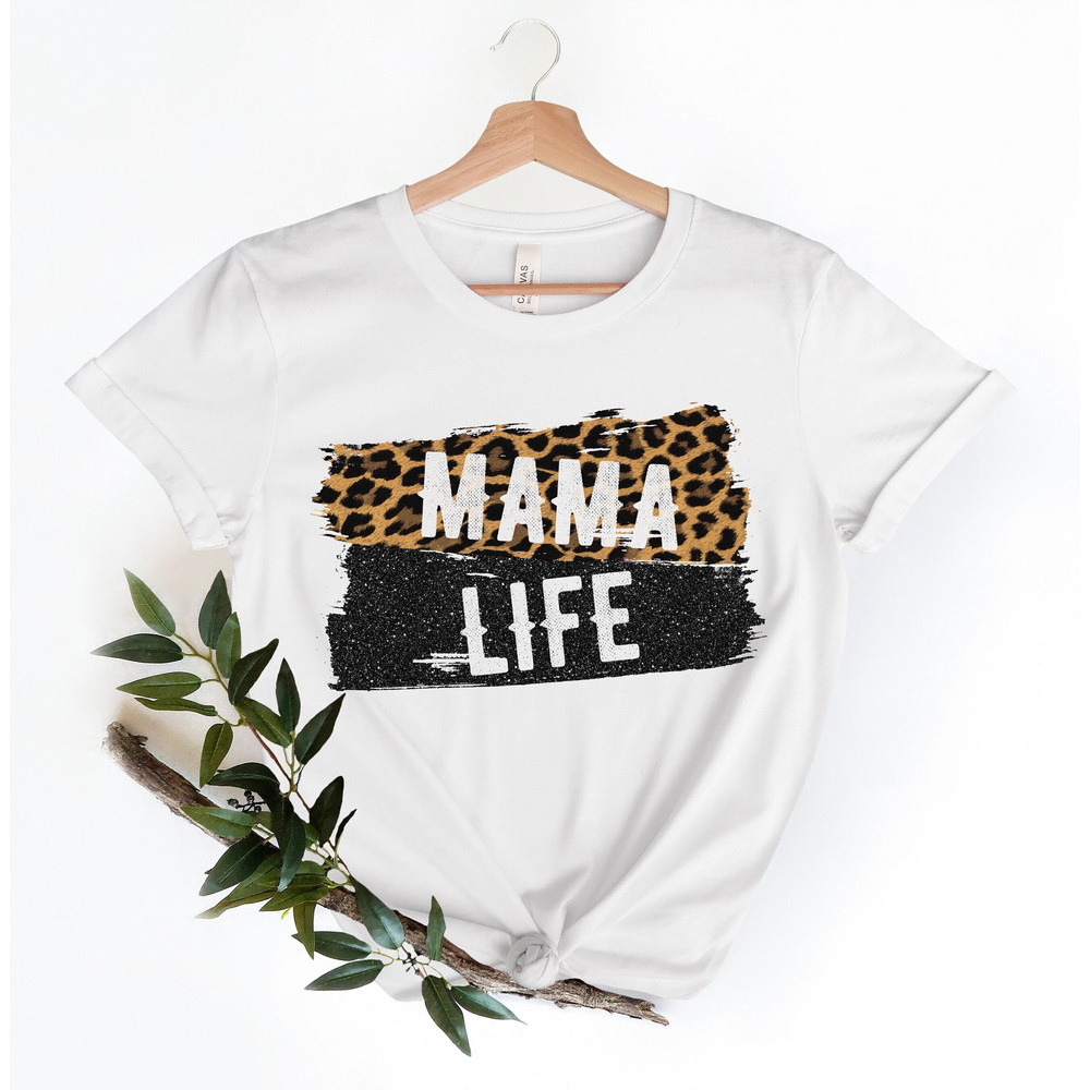 Mama Life Shirt, Leopard Mama Life Shirt, Leopard Mom Life Shirt, Cheetah Mom Life Shirt, Mom Shirt, Mama Shirt, Women Unisex Shirt.jpg