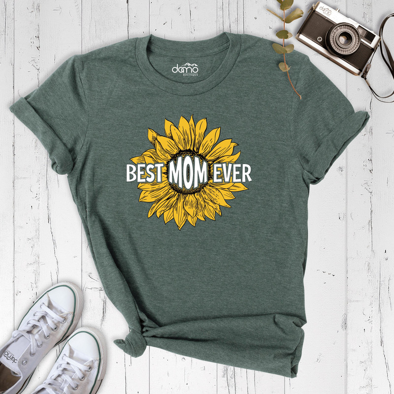 Best Mom Ever Shirt, Sunflower Shirt, Gift mom, Best Mom Tee, Mother Day Gift, Mommy birthday gift, Sunflower Gift, Mother Gift, mom life.jpg