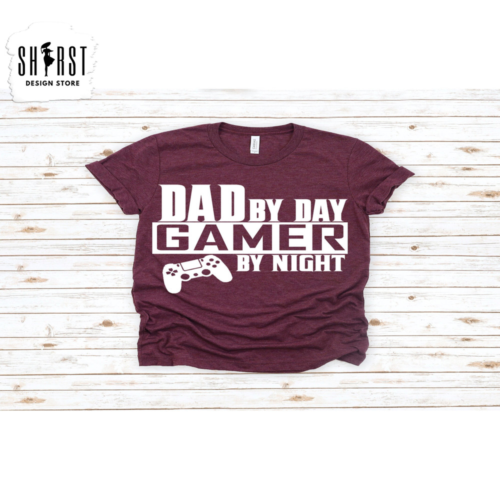 Dad by Day, Gamer by Night Shirt, Fathers Day Gift, Gamer Dad Shirt, Funny Gamer Shirt, Video Game, Daddy Shirt,Funny Dad Shirt,Gift For Dad.jpg