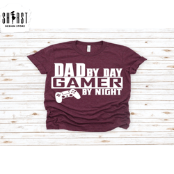 dad by day, gamer by night shirt, fathers day gift, gamer dad shirt, funny gamer shirt, video game, daddy shirt,funny da