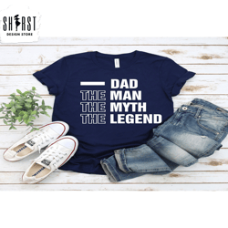 dad shirt, the man shirt, the myth, the legend, dad gift, fathers day shirt, legend dad shirt, man myth legend shirt, co