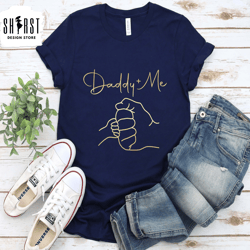 daddy and me shirt, dad son matching shirt, family matching outfits, fathers day gift, fathers day shirt, gifts for dad,
