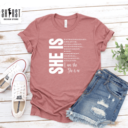 she is shirt, feminist shirt, girl power tee, women power shirt, women empowerment tee, shirt for her, mothers day gift,