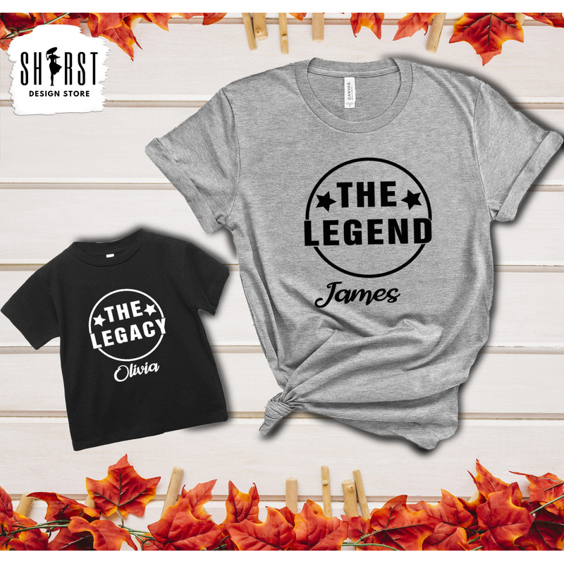 The Legacy The Legend Shirt, Matching Fathers Day Shirt, Fathers Day Shirts, Fathers Day Gifts, Gifts For Dad, Dad The Legend.jpg