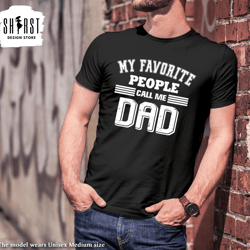 they call me dad, new dad shirt, fathers day tee, shirt for dad, funny shirt for daddy, dads birthdays gift, cool shirt