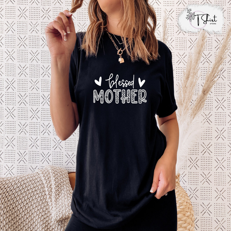 Blessed Mom Mother's Day ShirtMother's Day ShirtMom ShirtBlessed Mother Shirt Mother's Day GiftBlessed Wife Shirt.jpg