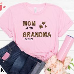 custom mom est grandma est shirt, mothers day shirt, mom grandma, leopard grandma shirt, pregnancy announcement gift, gi