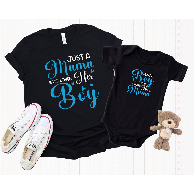 Just A Mama Who loves Her Boy Mommy and Me Shirts, Mother's Day Matching Shirts, Just a Boy Who loves His Mama Onesie, Mother's Day Gift.jpg
