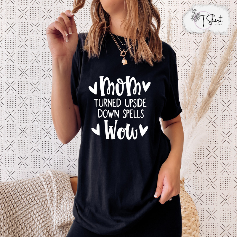 MOM Turn Upside Down Spells Wow Shirt Mother's Day ShirtMom Wow ShirtHappy Mother's Day Heart Shirt Mother's Day GiftBest Mom Shirt.jpg
