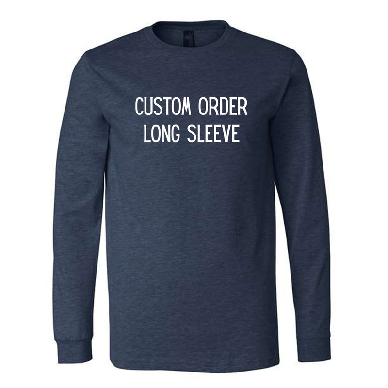 Custom Long Sleeve Shirt with Front Print Design on premium unisex tee, plus sizes available.jpg