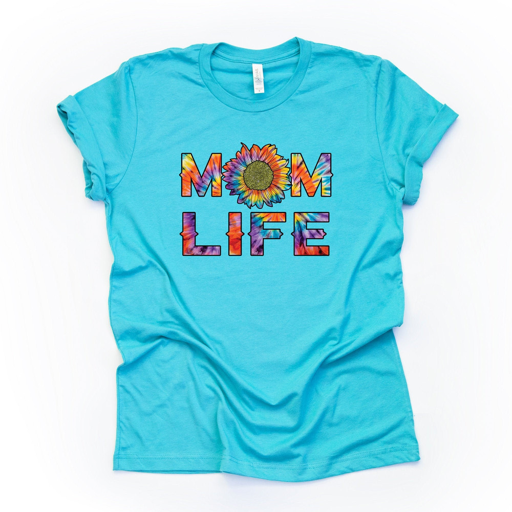 Mom Shirt, Tie Dye Sunflower Mom Life, #MOMLIFE, Tie Dye Mom Design on premium unisex shirt, 2 color choices, plus sizes available.jpg