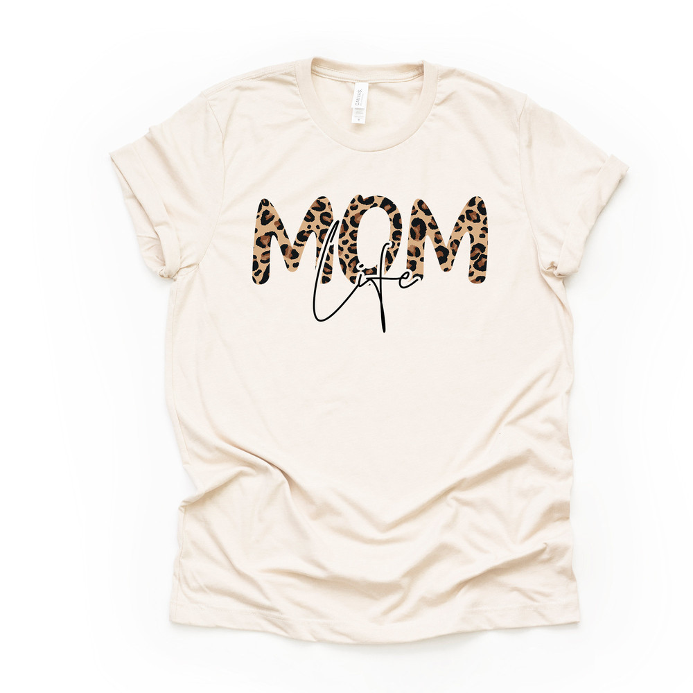 Mother's Day Gift, Mom Life in Leopard, Gift for Mom, Mom Design on premium unisex shirt, 3 color choices, 2X, 3X, 4X, plus sizes available.jpg